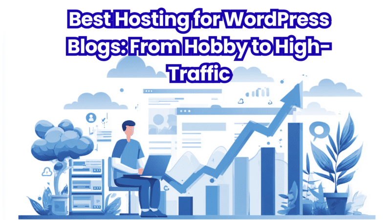 Best Hosting for WordPress Blogs